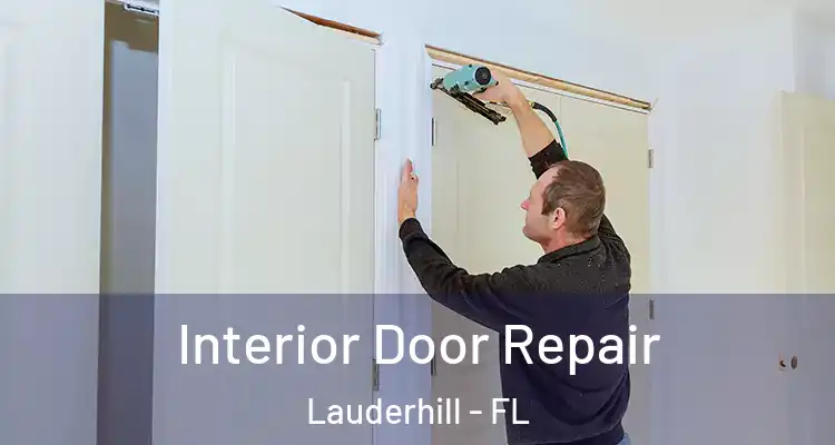  Interior Door Repair Lauderhill - FL