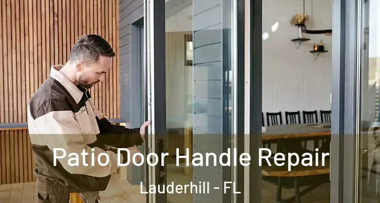  Patio Door Handle Repair Lauderhill - FL
