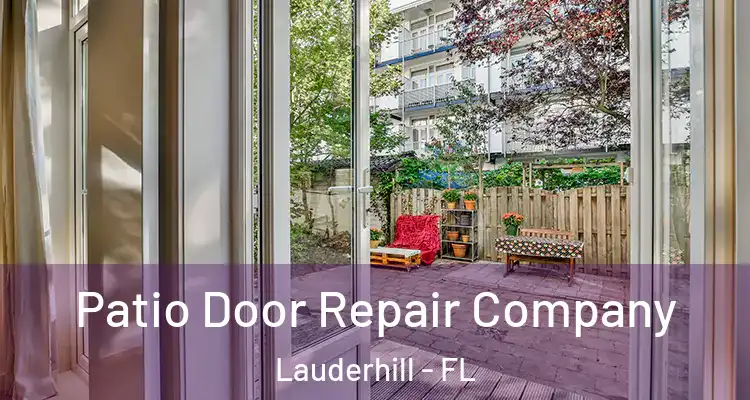 Patio Door Repair Company Lauderhill - FL
