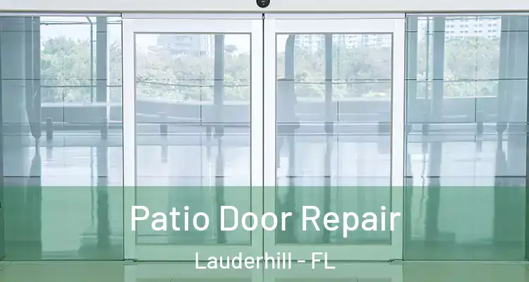  Patio Door Repair Lauderhill - FL