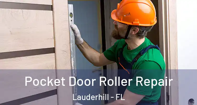 Pocket Door Roller Repair Lauderhill - FL