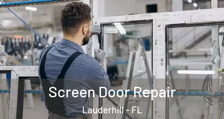  Screen Door Repair Lauderhill - FL