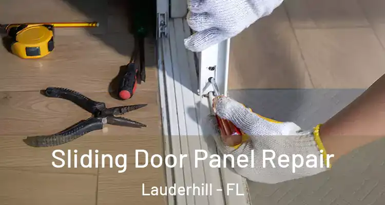  Sliding Door Panel Repair Lauderhill - FL