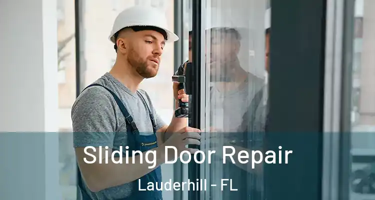 Sliding Door Repair Lauderhill - FL